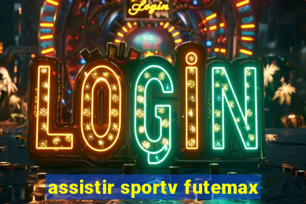 assistir sportv futemax